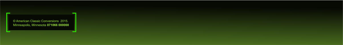  American Classic Conversions 2015.  Minneapolis, Minnesota  071066 000000