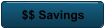 $$ Savings